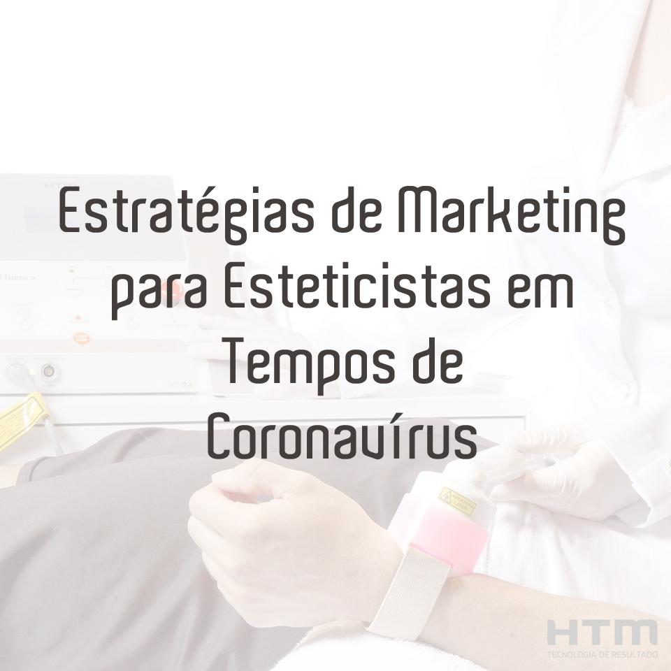 Marketing para Esteticistas em Tempos de COVID Marketing para Esteticistas em Tempos de COVID
